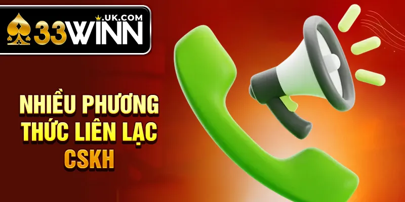 Nhiều phương thức liên lạc CSKH