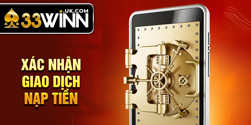 Xác nhận giao dịch nạp tiền